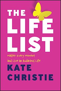 The Life List - Kate Christie - E-Book