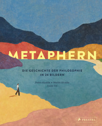 Metaphern. Die Geschichte der Philosophie in 24 Bildern - Pedro Alcalde - E-Book