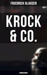 Krock & Co.: Kriminalroman - Friedrich Glauser - E-Book