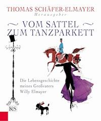 Vom Sattel zum Tanzparkett - - E-Book