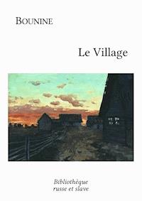 Le Village - Ivan Bounine - E-Book