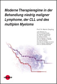 Moderne Therapieregime in der Behandlung niedrig maligner Lymphome, der CLL und des multiplen Myeloms - Martin Dreyling - E-Book