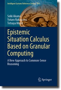 Epistemic Situation Calculus Based on Granular Computing - Seiki Akama - E-Book