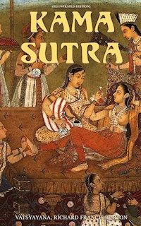 Kama Sutra (Illustrated Edition) - Vatsyayana - E-Book