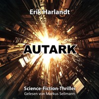 Autark - Erik Harlandt - Hörbuch