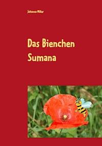 Das Bienchen Sumana - Johanna Miller - E-Book