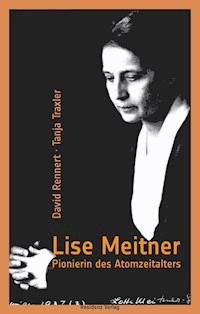Lise Meitner - David Rennert - E-Book