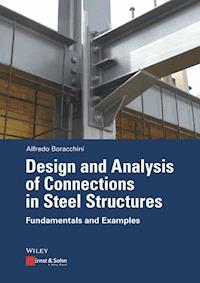 Design and Analysis of Connections in Steel Structures - Alfredo Boracchini - E-Book