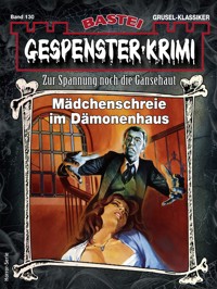 Gespenster-Krimi 130 - A. F. Morland - E-Book