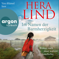Im Namen der Barmherzigkeit - Roman nach einer wahren Geschichte (Autorisierte Lesefassung) - Hera Lind - Hörbuch