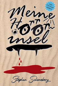 Meine Horrorinsel - Stephan Schöneberg - E-Book