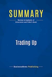 Summary: Trading Up - BusinessNews Publishing - E-Book