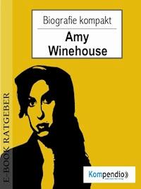 Amy Winehouse (Biografie kompakt) - Adam White - E-Book