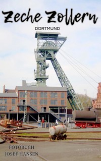 Zeche Zollern - Josef Hansen - E-Book