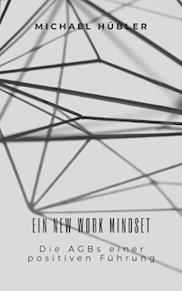 Ein New Work Mindset - Michael Hübler - E-Book