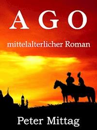 Ago - Peter Mittag - E-Book
