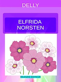 Elfrida Norsten - Delly - E-Book