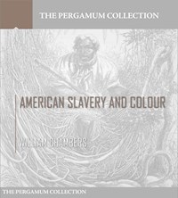 American Slavery and Colour - William Chambers - E-Book