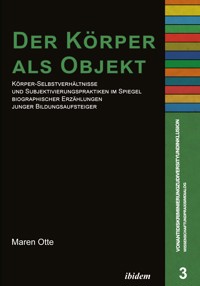 Der Körper als Objekt - Maren Otte - E-Book