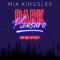 Dark Pleasure - Mia Kingsley - Hörbuch