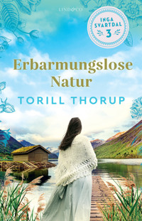 Erbarmungslose Natur - Torill Thorup - E-Book
