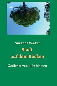 Stadt auf dem Rücken - Susanne Venker - E-Book