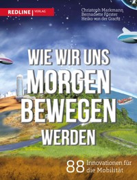 Wie wir uns morgen bewegen werden - Heiko Von der Gracht - E-Book