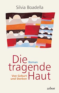 Die tragende Haut - Silvia Boadella - E-Book