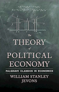 The Theory of Political Economy - W. Jevons - E-Book