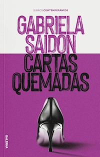 Cartas quemadas - Gabriela Saidon - E-Book