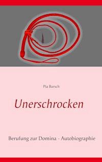 Unerschrocken - Pia Barsch - E-Book