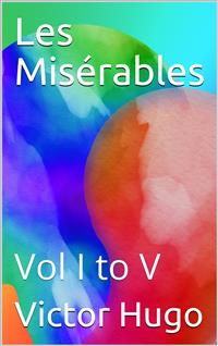 Les Misérables - Victor Hugo - E-Book