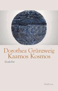 Kaamos Kosmos - Dorothea Grünzweig - E-Book
