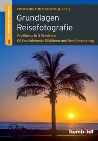 Grundlagen Reisefotografie -  - E-Book
