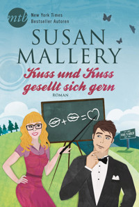 Kuss und Kuss gesellt sich gern - Susan Mallery - E-Book