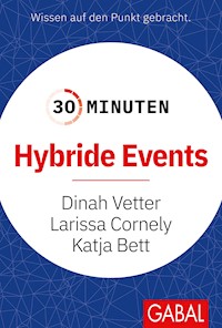 30 Minuten Hybride Events - Dinah Vetter - E-Book