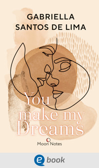You make my dreams - Gabriella Santos de Lima - E-Book