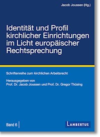 Identität und Profil kirchlicher Einrichtungen im Licht europäischer Rechtsprechung -  - E-Book