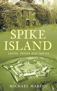 Spike Island - Michael Martin - E-Book