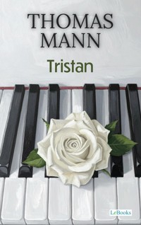 Tristan - Thomas Mann - E-Book