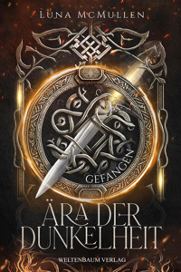 Ära der Dunkelheit - Luna McMullen - E-Book