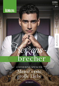 Meine erste große Liebe - Catherine Spencer - E-Book