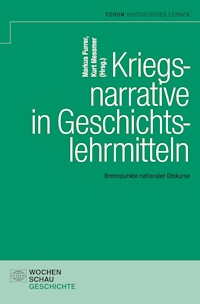 Kriegsnarrative in Geschichtslehrmitteln -  - E-Book