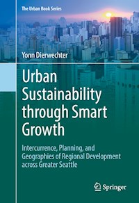 Urban Sustainability through Smart Growth - Yonn Dierwechter - E-Book