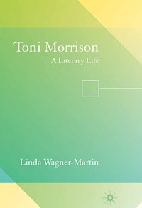 Toni Morrison - L. Wagner-Martin - E-Book