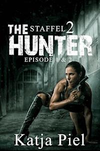 THE HUNTER | Staffel 2 | Teil 1 & 2 - Katja Piel - E-Book