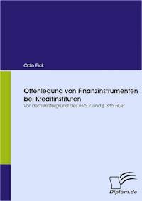 Offenlegung von Finanzinstrumenten bei Kreditinstituten - Odin Eick - E-Book