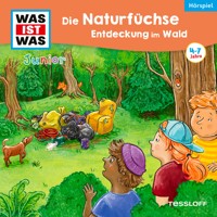 37: Die Naturfüchse: Entdeckung im Wald - Angela Strunck - Hörbuch
