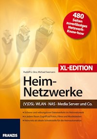 Heimnetzwerke XL-Edition - Rudolf G. Glos - E-Book