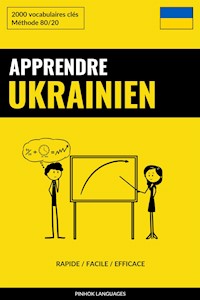Apprendre l'ukrainien - Rapide / Facile / Efficace - Pinhok Languages - E-Book